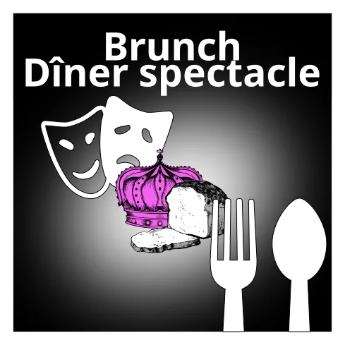 Brunchs et dîners spectacles