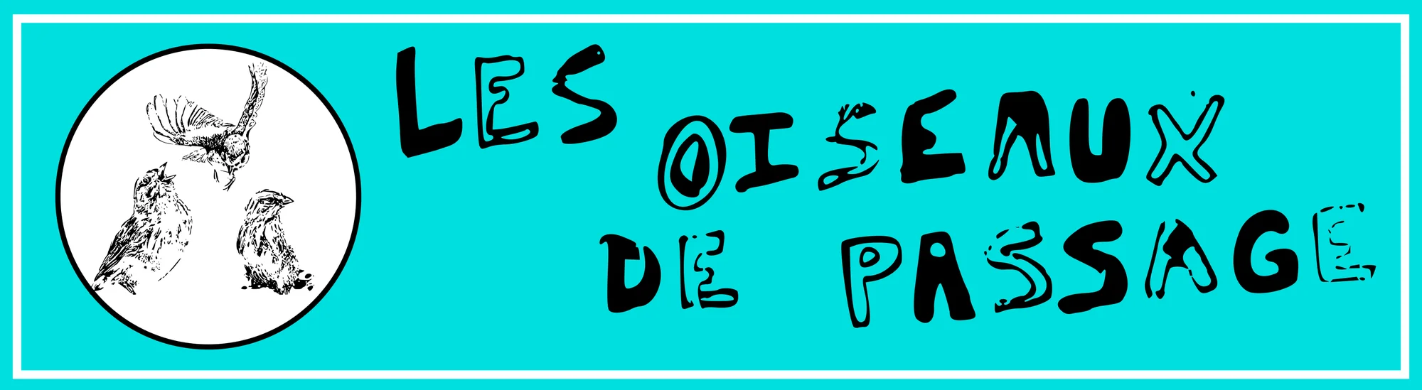 Le cabaret des oiseaux de passage